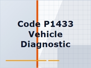 Code P1433 Definition and Causes