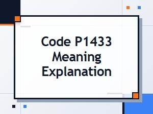 Code P1433 Error Causes Explained