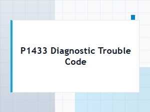 P1433 Diagnostic Trouble Code Explanation