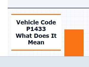 Vehicle Code P1433 What Does It Mean
